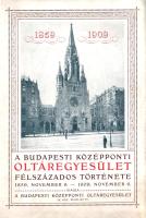 A Budapesti Középponti Oltáregyesület félszázados története 1859-1909. Közzéteszi: Makay Lajos.
Bud...