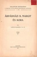 Lovas Elemér: 
Árpádházi B. Margit és kora.
Kolozsvár, 1913. Szent Bonaventura ny. 181 + [3] p. Eg...