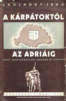 Cholnoky Jenő: 
A Kárpátokról az Adriáig. Nagy-Magyarország írásban és képben. 335 képpel, számos s...