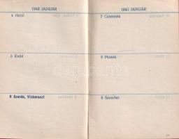 (Napló az 1943. évre.)
(Budapest), 1943. (Posner Grafikai Műintézet [ny.]) 46 + [128] p.
Irodaszer...