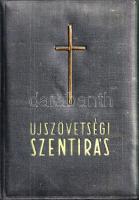 Újszövetségi Szentírás a Vulgata szerint. Káldi György fordítása nyomán, tekintettel az eredeti szöv...