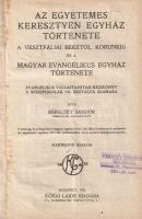 Bereczky Sándor: 
Az egyetemes keresztyén egyház története a vesztfáliai békétől korunkig és a magy...