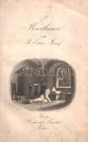 Eötvös József: 
A karthausi. Egy kötetben.
Pesten, 1862. Kiadja Heckenast Gusztáv (Nyomatott Lande...