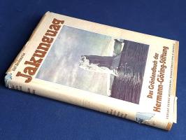 Herdemerten, Kurt: 
Jakunguaq. Das Grönlandbuch der Hermann-Göring-Stiftung.
Braunschweig, (1939)....