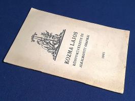 Kozma Lajos könyvművészete és alkalmazott grafikái. Az Iparművészeti Múzeumban 1961 novemberében és ...