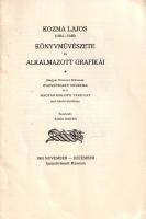 Kozma Lajos könyvművészete és alkalmazott grafikái. Az Iparművészeti Múzeumban 1961 novemberében és ...