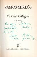 Vámos Miklós: 
Kedves kollégák. I-II. kötet. [Teljes mű két kötetben.] (Dedikált és aláírt példány....
