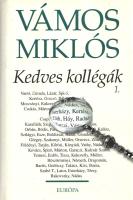 Vámos Miklós: 
Kedves kollégák. I-II. kötet. [Teljes mű két kötetben.] (Dedikált és aláírt példány....