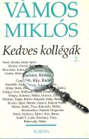 Vámos Miklós: 
Kedves kollégák. I-II. kötet. [Teljes mű két kötetben.] (Dedikált és aláírt példány....
