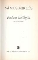 Vámos Miklós: 
Kedves kollégák. I-II. kötet. [Teljes mű két kötetben.] (Dedikált és aláírt példány....