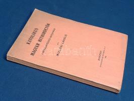 Miklósi László: 
Katolikus magyar hithirdetők a honalapítástól napjainkig.
Budapest, 1934. (Szerző...
