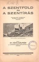 Tóth Kálmán: 
A Szentföld és a Szentírás. Palesztinai élmények és bibliai emlékek.
Esztergom 1928....