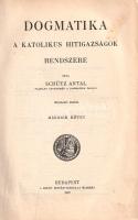 Schütz Antal: Dogmatika. A katolikus hitigazságok rendszere. I-II. kötet. [Teljes mű két kötetben.]
...