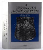 László Gyula: A honfoglaló magyar nép élete. Bp., 1988, Múzsák. Kiadói kartonált papírkötés, kiadói ...