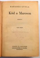 Barabás Gyula: Köd a Maroson. Regény. I-II. köt. [Egy kötetben.] Bp., [1940], Singer és Wolfner, 216...