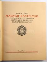 Rados Jenő: Magyar kastélyok. Ungarische Schlösser. Châteaux hongrois. Hungarian Castles. Bp., 1931,...