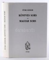 Püski Sándor: Könyves sors - magyar sors. Bp., 2002, Püski. 576p. Kiadói egészvászon kötés, papír vé...