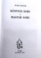 Püski Sándor: Könyves sors - magyar sors. Bp., 2002, Püski. 576p. Kiadói egészvászon kötés, papír vé...