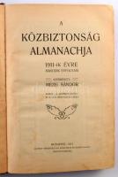 A Közbiztonság almanachja 1911-ik évre. II. évfolyam. Szerk.: Mezei Sándor. Bp., 1911, Közbiztonság ...