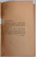 H. G. Wells: A fölszabadult világ. Ford.: Havas Lajos. Bp., 1922., Népszava, 195+1 p. Átkötött moder...