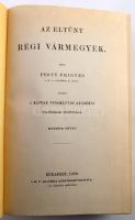 Pesty Frigyes: Az eltűnt régi vármegyék I-II. Bp., 1880, MTA. 434+548p. REPRINT! Kiadói egészvászon ...
