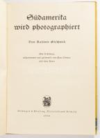 Kasimir Edschmid: Südamerika wird photographiert. Bielefeld-Leipzig, 1932, Velhagen &amp; Klasin...