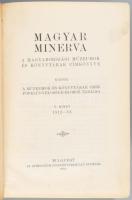 1915-1932 Magyar Minerva. A Magyarországi Múzeumok és Könyvtárak címkönyve. V. kötet: 1912-13. és Ma...