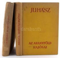 Juhász Vilmos 2 kötete: Az aranyföld hajósai. [Bp., 1936], Athenaeum, 275+[1] p.+ 8 t. Kiadói egészv...