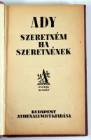 Ady Endre: Szeretném, ha szeretnének. Bp., én., Athenaeum. 5. kiadás. Korabeli átkötött egészvászon-...