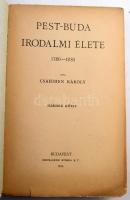 Csahihen Károly: Pest-Buda irodalmi élete. 1780-1830. 1-2. kötet. Bp., 1931-1934., Stephaneum, 147 p...