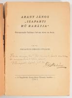Rózsahegyi Dereáno István: Arany János "izaparti hű barátja." Horogszeghi Szilágyi István ...