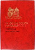 Alexander Sixtus von Reden: Az Osztrák-Magyar Monarchia. Történelmi dokumentumok a századfordulótól ...