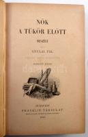 Gyulai Pál: Nők a tükör előtt. Beszély. Feszty Árpád rajzaival. Bp., 1888., Franklin, 158 p. Kiadói ...