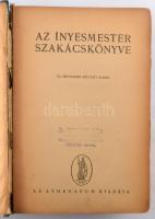 [Magyar Elek]: Az ínyesmester szakácskönyve. Új, lényegesen bővített kiadás. Bp., [1946], Athenaeum,...