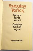 4 db dedikált könyv: Kormos István-Csohány Kálmán: Szegény Yorick, Al Kostan Nemet a mór, Horváth Is...