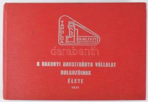 A bakonyi bauxitbánya dolgozóinak élete 1971. 24 sztl lev .Egészvászon kötésben