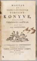 [Werbőczy István (1465-1541)] Verbőczi István: Magyar és Erdély-országnak Törvény-könyve, íratott - ...
