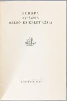 A Föld felfedezői és meghódítói I-V. [Teljes mű öt kötetben.]
I. kötet: Cholnoky Jenő: Európa, Kisá...