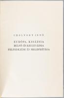 A Föld felfedezői és meghódítói I-V. [Teljes mű öt kötetben.]
I. kötet: Cholnoky Jenő: Európa, Kisá...