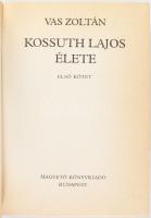 Kossuth Lajosról szóló könyvek, 4 kötet: Vas Zoltán: Kossuth Lajos élete. I-II. köt. Bp., 1983, Magv...
