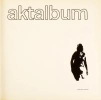 Aktalbum. A képanyagot összeáll.: Anna Gogut. Féjja Sándor előszavával. Bp., 1984, Corvina. Fekete-f...