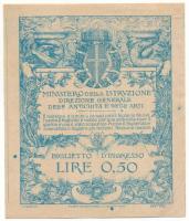 Olaszország 1900 k. Oktatási Minisztérium által kiadott belépőjegy 0,50L értékben T:VF
Italy c. 190...