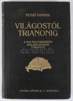 Pethő Sándor: Világostól Trianonig. A mai Magyarország kialakulásának története. A földrajzi részt í...