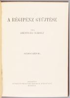 Szentgáli Károly: A régipénz gyűjtése. Bp., Singer és Wolfner. 64p. Ex libris-szel. Egészvászon köté...