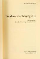 Karl Heinz Neufeld: Fundamentaltheologie. Jesus - Grund christlichen Glaubens. I-II. Bände. Kohlhamm...