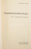 Karl Heinz Neufeld: Fundamentaltheologie. Jesus - Grund christlichen Glaubens. I-II. Bände. Kohlhamm...