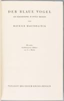 Maeterlinck, Maurice: Der bleue Vogel. Ein Märchenspiel in zwölf Bildern. Berlin, 1920, Erich Reiss....