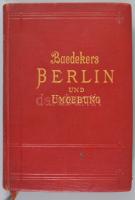 Baedeker, Karl: Berlin und Umgebung. Handbuch für Reisende von - -. Leipzig, 1906, Karl Baedeker, X+...