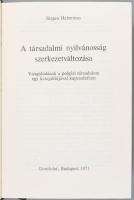 Jürgen Habermas: A társadalmi nyilvánosság szerkezetváltozása. Vizsgálódások a polgári társadalom eg...