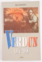 Denizot, Alain: Verdun, 1914-1918. 49 cartes et 64 pages d'illustrations. Paris, 1996, Nouvelle...